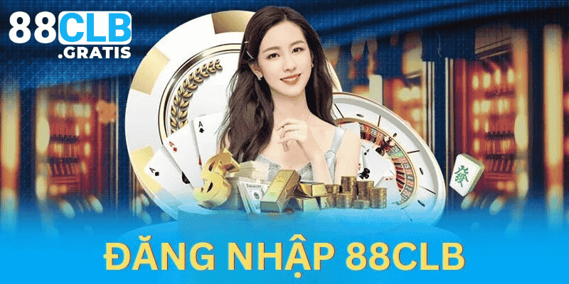 Lý do cần đăng nhập 88CLB